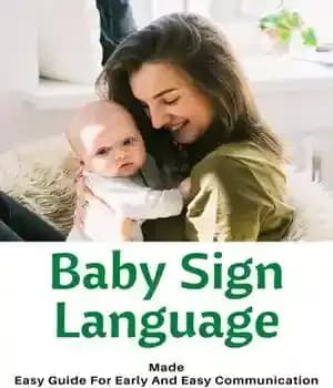 دانلود کتاب Baby Sign Language: Made Easy Guide For Early And Communication Through Before Your Can Talk