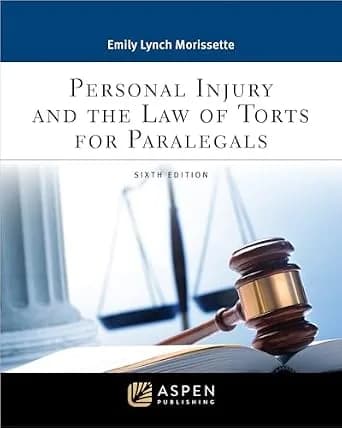 و دانلود نسخه کامل کتاب زبان اصلی Personal Injury and the Law of Torts for Paralegals (Aspen Paralegal Series) PDF | دانلود کتاب خارجی