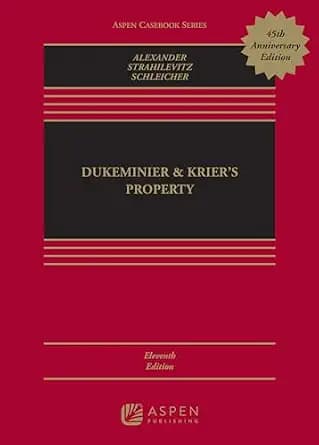 و دانلود نسخه کامل کتاب زبان اصلی Dukeminier & Krier’s Property (Aspen Casebook Series) PDF | دانلود کتاب خارجی