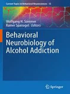 دانلود کتاب Behavioral Neurobiology of Alcohol Addiction