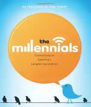 دانلود کتاب The Millennials: Connecting to America’s Largest Generation