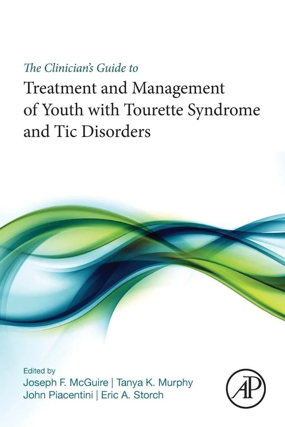 و دانلود نسخه کامل کتاب The Clinician’s Guide to Treatment and Management of Youth with Tourette Syndrome and Tic Disorders