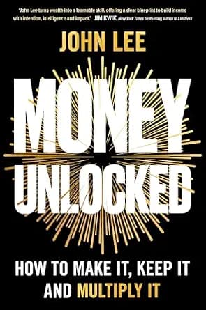 و دانلود نسخه کامل کتاب زبان اصلی Money Unlocked: How to Make It, Keep It and Multiply It: THE NEW YORK TIMES BESTSELLER | دانلود کتاب خارجی