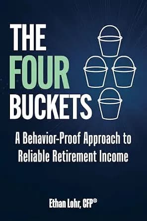 و دانلود نسخه کامل کتاب زبان اصلی The Four Buckets: A Behavior-Proof Approach to Reliable Retirement Income | دانلود کتاب خارجی