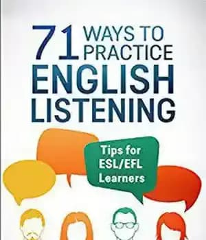 دانلود کتاب 71 Ways to Practice English Listening: Tips for ESL/EFL Learners