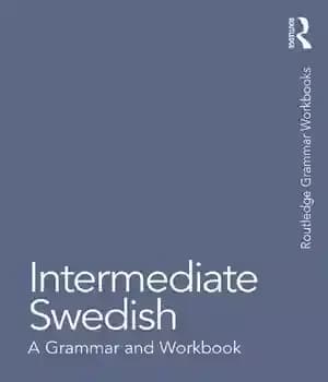 دانلود کتاب Intermediate Swedish : a grammar and workbook