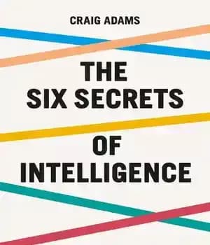 دانلود کتاب The six secrets of intelligence : what your education failed to teach you