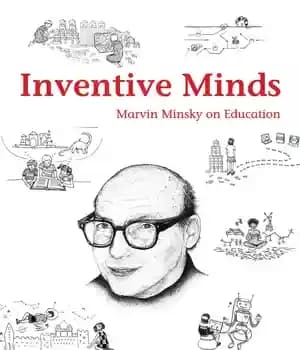 دانلود کتاب Inventive Minds: Marvin Minsky on Education (The MIT Press