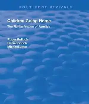 دانلود کتاب Children Going Home: The Re-unification of Families