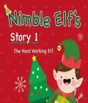 دانلود کتاب Nimble Elf’s Story 1 the Hard Working Elf: Children Books Set – The