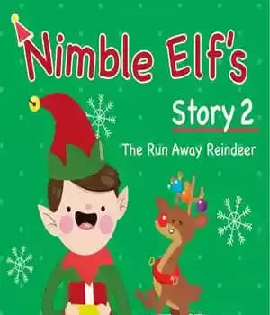 دانلود کتاب Nimble Elf’s Story 2 The Run Away Reindeer: Children Books Set – The