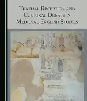 دانلود کتاب Textual Reception and Cultural Debate in Medieval English Studies