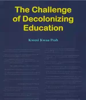 دانلود کتاب The Challenge of Decolonizing Education