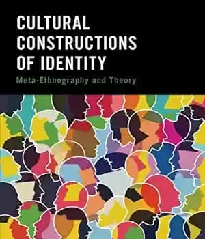 دانلود کتاب Cultural Constructions of Identity: Meta-Ethnography and Theory – ‌