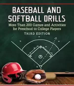 دانلود کتاب Baseball and Softball Drills: More Than 200 Games Activities for Preschool to College Players, 3D Ed