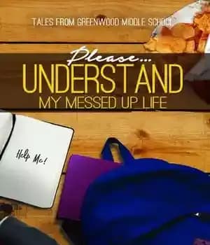 دانلود کتاب Pleaseª Understand My Messed Up Life – Tales from Greenwood Middle School