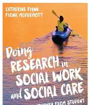 دانلود کتاب Doing Research in Social Work and Care: The Journey from Student to Practitioner Researcher