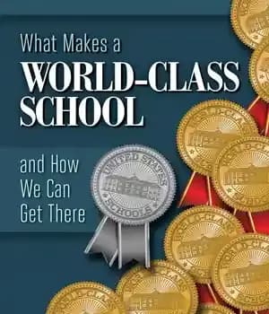 دانلود کتاب What Makes a World-Class School and How We Can Get There