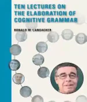 دانلود کتاب Ten Lectures on the Elaboration of Cognitive Grammar