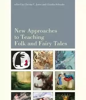 دانلود کتاب New Approaches to Teaching Folk and Fairy Tales