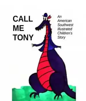 دانلود کتاب Call Me Tony: An American Southwest Illustrated Children’s Story