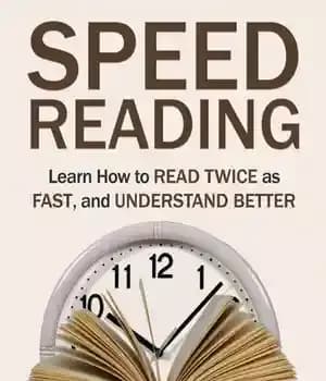 دانلود کتاب Speed Reading: Learn How to Read Twice as Fast, and Understand Better