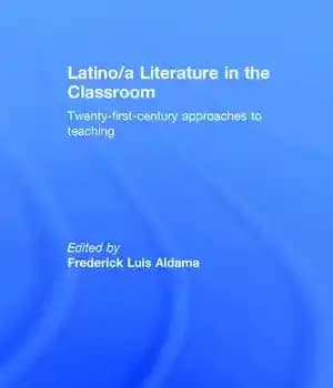 دانلود کتاب Latino/a Literature in the Classroom: Twenty-first-century approaches to teaching
