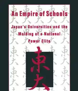دانلود کتاب An Empire of Schools: Japan’s Universities and the Molding a National Power Elite
