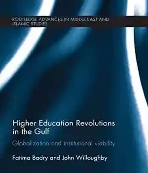 دانلود کتاب Higher Education Revolutions in the Gulf: Globalization and Institutional Viability