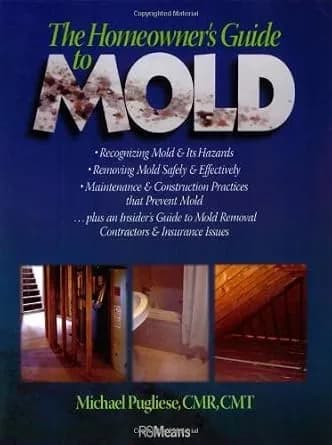 و دانلود نسخه کامل کتاب زبان اصلی The Homeowner’s Guide to Mold (RSMeans Book 98) PDF | دانلود کتاب خارجی