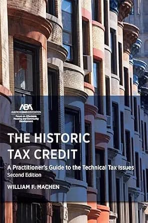 و دانلود نسخه کامل کتاب زبان اصلی The Historic Tax Credit: A Practitioner’s Guide to the Technical Tax Issues, 2nd Edition PDF | دانلود کتاب خارجی