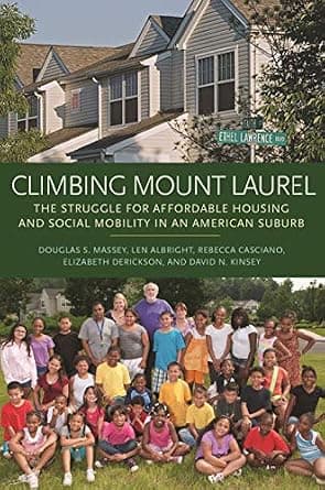 و دانلود نسخه کامل کتاب زبان اصلی Climbing Mount Laurel: The Struggle for Affordable Housing and Social Mobility in an American Suburb PDF | دانلود کتاب خارجی