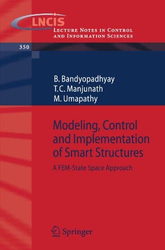 دانلود کتاب Modeling, Control and Implementation of Smart Structures: A FEM-State Space Approach
