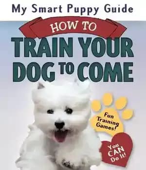 دانلود کتاب My Smart Puppy Guide: How to Train Your Dog Come