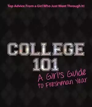 دانلود کتاب College 101: A Girl’s Guide to Freshman Year