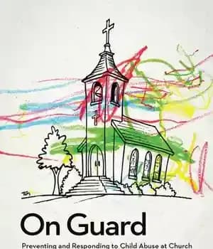 دانلود کتاب On Guard: Preventing and Responding to Child Abuse at Church