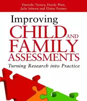 دانلود کتاب Improving Child and Family Assessments: Turning Research into Practice