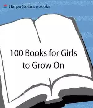 دانلود کتاب 100 Books for Girls to Grow On