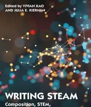 دانلود کتاب Writing Steam: Composition, Stem, and a New Humanities