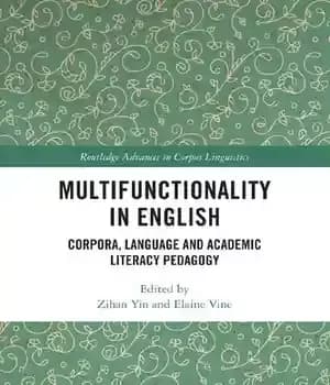 دانلود کتاب Multifunctionality in English: Corpora, Language and Academic Literacy Pedagogy – : Corpora