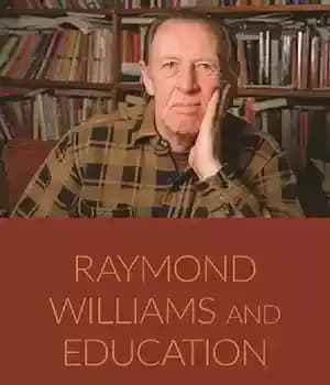 دانلود کتاب Raymond Williams and Education: History, Culture, Democracy