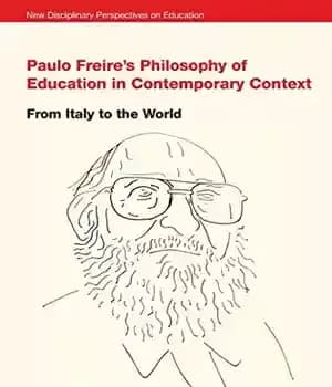 دانلود کتاب Paulo Freire’s Philosophy of Education in Contemporary Context; From Italy to the World