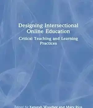 دانلود کتاب Designing Intersectional Online Education: Critical Teaching and Learning Practices – ‌