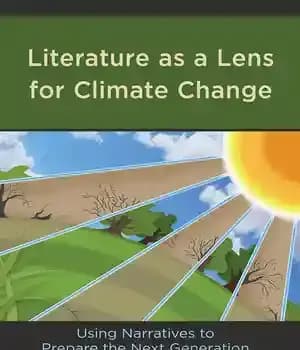 دانلود کتاب Literature as a Lens for Climate Change: Using Narratives to Prepare the Next Generation