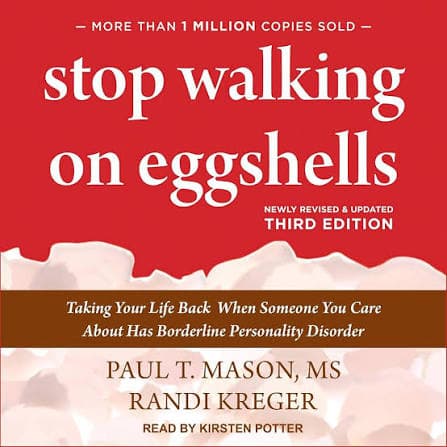 کتاب Stop Walking on Eggshells (دست از راه رفتن روی پوست تخم‌مرغ بردارید: پس گرفتن زندگی خود زمانی که فردی که به او اهمیت می‌دهید اختلال شخصیت مرزی دارد) نسخه انگلیسی PDF | راندی کروگر و پال تی. ماسون