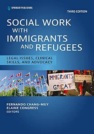 و دانلود نسخه کامل کتاب زبان اصلی Social Work With Immigrants and Refugees: Legal Issues, Clinical Skills, and Advocacy PDF | دانلود کتاب خارجی