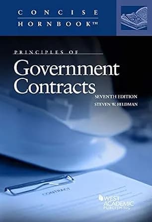 و دانلود نسخه کامل کتاب زبان اصلی Principles of Government Contracts (Concise Hornbook Series) PDF | دانلود کتاب خارجی