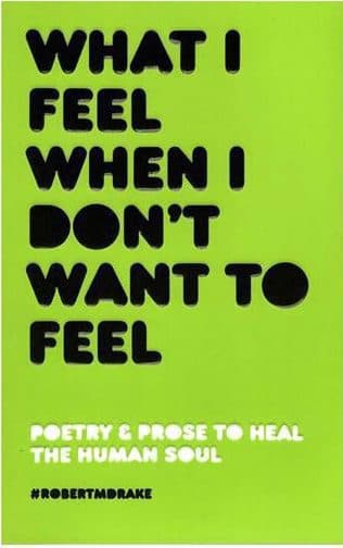 What I Feel When I Don’t Want To Feel وقتی نمی خواهم احساس کنم چه احساسی می کنم (بدون حذفیات)