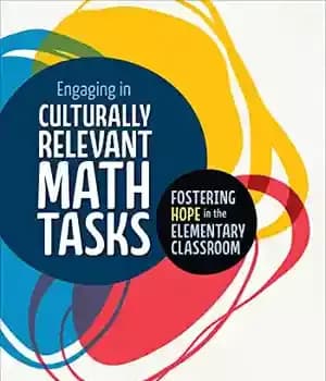 دانلود کتاب Engaging in Culturally Relevant Math Tasks: Fostering Hope the Elementary Classroom