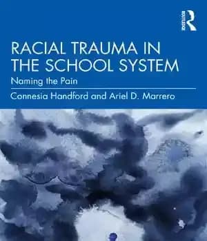 دانلود کتاب Racial Trauma in the School System: Naming Pain